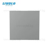 МЕХАНИЗЪМ ЗА ЕДИНИЧЕН БУТОН LIVOLO - СИВ - C7-K1H-15