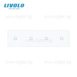 LIVOLO КРИСТАЛЕН ПАНЕЛ ЗА ЧЕТИРИ ЕДИНИЧНИ СЕНЗОРНИ КЛЮЧА 1+1+1+1 - БЯЛ - VL-C7-C1/C1/C1/C1-11